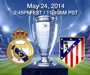 Watch Real Madrid vs Atletico Madrid - Champions League Final