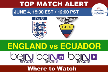 England vs Ecuador on beIN Sports