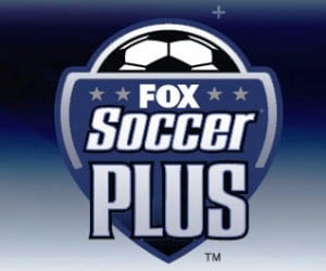 75 hours of live soccer matches on FOX Soccer Channel and FOX Soccer Plus