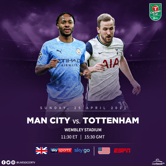 Totenham, Manchester City, Carabao Cup Final, Broadcast Listings