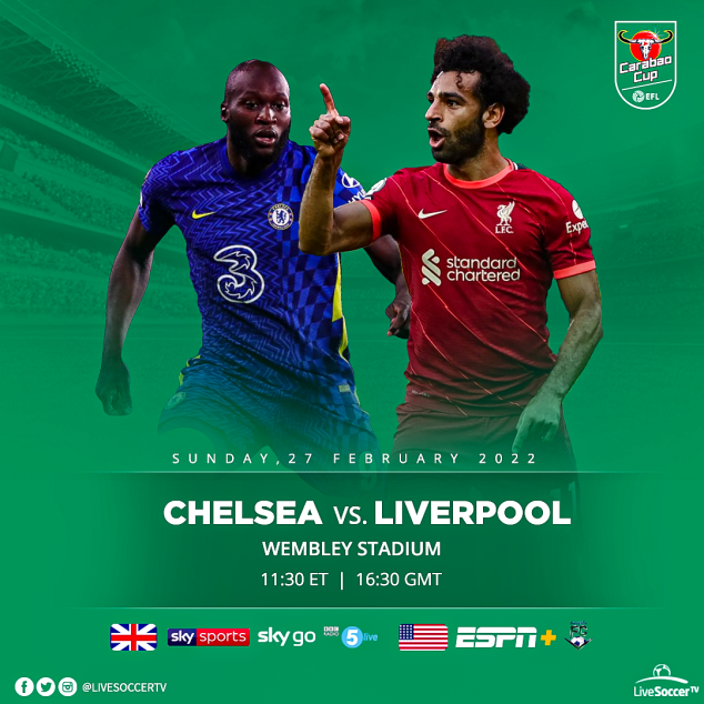Chelsea, Liverpool, Carabao Cup Final, Broadcast Listings